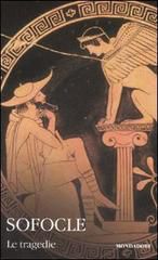 9788804572879 - Le tragedie. Testo greco a fronte