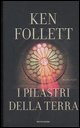 9788804573319 - I pilastri della terra