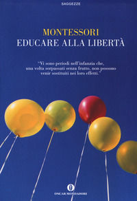 9788804575245 - Educare alla libertà