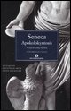 9788804575283 - Apokolokyntosis. Testo latino a fronte