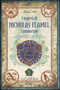 9788804576099 - L'alchimista. I segreti di Nicholas Flamel, l'immortale