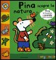 9788804579359 - Pina scopre la natura
