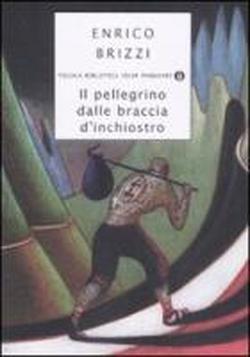 9788804581284 - Il pellegrino dalle braccia d'inchiostro