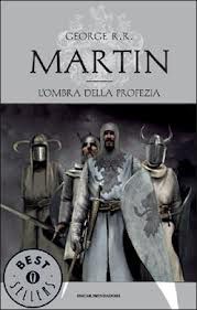 9788804583233 - L'ombra della profezia. Le Cronache del ghiaccio e del fuoco. Vol. 9