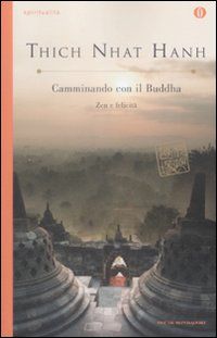 9788804585459 - Camminando con il buddha. Zen e felicità