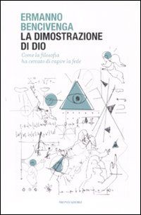 9788804587354 - La dimostrazione di Dio