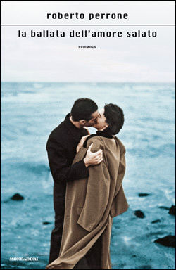 9788804587538 - La ballata dell'amore salato