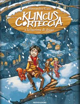 9788804590453 - Klincus Corteccia e la lacrima di drago. Vol. 1