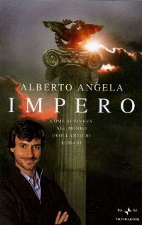 9788804592396 - Impero. Viaggio nell'Impero di Roma seguendo una moneta