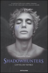 9788804593072 - Città di vetro. Shadowhunters