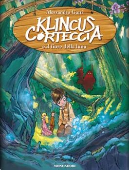 9788804594048 - Klincus Corteccia e il fiore della luna. Vol. 2