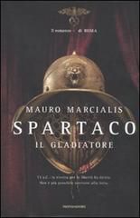 9788804595243 - Spartaco, il gladiatore - La rivolta degli schiavi