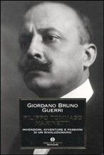 9788804595687 - Filippo Tommaso Marinetti. Invenzioni, avventure e passioni di un rivoluzionario