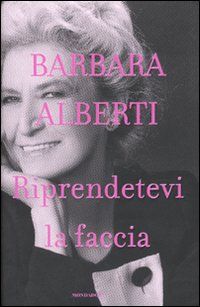9788804597889 - Riprendetevi la faccia