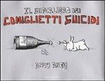 9788804598152 - Il superlibro dei coniglietti suicidi