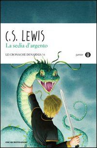 9788804599081 - La sedia d'argento. Le cronache di Narnia. Vol. 6