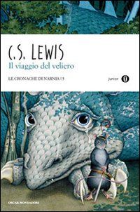 9788804599098 - Il viaggio del veliero. Le cronache di Narnia. Vol. 5