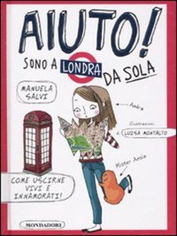 9788804600473 - Aiuto! Sono a Londra da sola