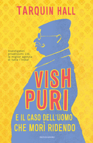 9788804601357 - Vish Puri e il caso dell’uomo che morì ridendo