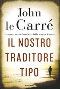 9788804603184 - Il nostro traditore tipo