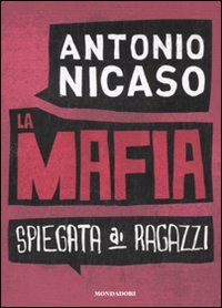 9788804603689 - La mafia spiegata ai ragazzi