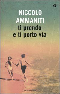 9788804604181 - Ti prendo e ti porto via