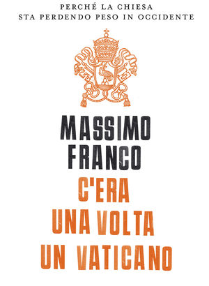 9788804604693 - C'era una volta il Vaticano