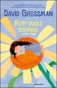9788804604884 - Ruti vuole dormire e altre storie
