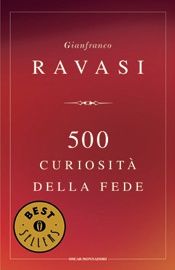 9788804606079 - 500 curiosità della fede