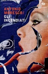 9788804607854 - Gli incendiati