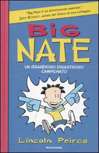 9788804608202 - Big Nate. Un grandioso disastroso campionato. Ediz. illustrata