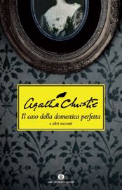 9788804609476 - Il caso della domestica perfetta e altre storie