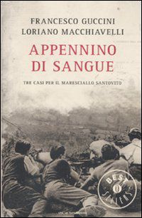 9788804611660 - Appennino di sangue. Tra casi per il Maresciallo Santovito