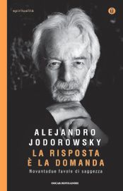9788804611820 - La risposta è la domanda. Favole di saggezza