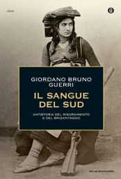 9788804611929 - Il sangue del Sud. Antistoria del Risorgimento e del brigantaggio