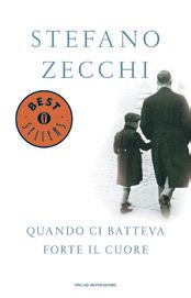 9788804611967 - Quando ci batteva forte il cuore