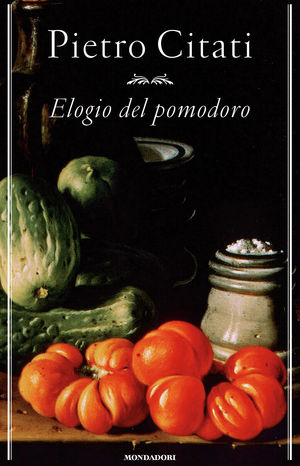 9788804613015 - Elogio del pomodoro