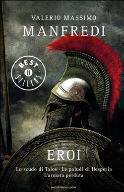 9788804613602 - Eroi: Lo scudo di Talos-Le paludi di Hesperia-L'armata perduta