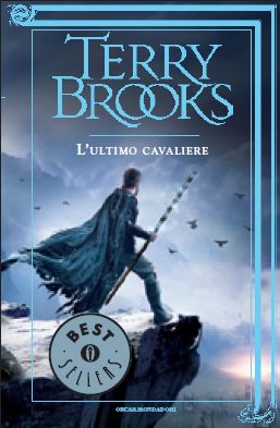 9788804617525 - L'ultimo cavaliere. Le leggende di Shannara. Vol. 1