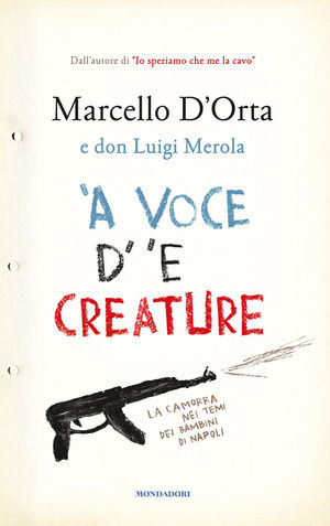 9788804619444 - 'A voce d' 'e creature