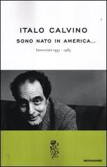 9788804621171 - Sono nato in America. Interviste 1951-1985