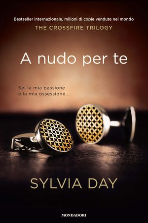9788804625346 - A nudo per te. The crossfire series. Vol. 1