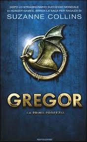 9788804626459 - La prima profezia. Gregor. Vol. 1