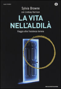 9788804632900 - La vita nell'aldilà. Viaggio oltre l'esistenza terrena