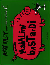 9788804643784 - Il libro dei maialini bastardi