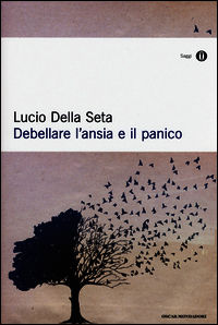 9788804649847 - Debellare l'ansia e il panico