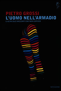 9788804650492 - L'uomo nell'armadio e altri due racconti che non capisco