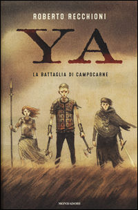 9788804658016 - La battaglia di Campocarne. YA