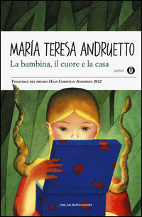 9788804659242 - La bambina, il cuore e la casa