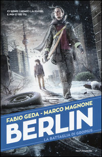 9788804664888 - La battaglia di Gropius. Berlin. Vol. 3